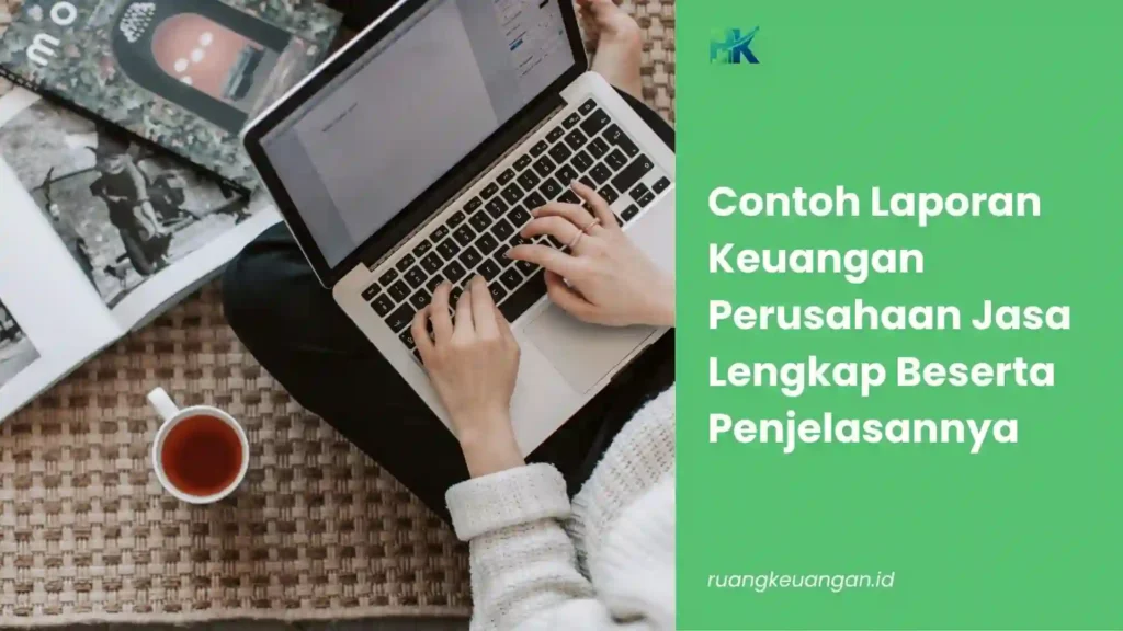 Contoh Laporan Keuangan Perusahaan Jasa