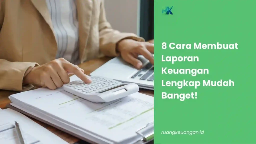 Cara Membuat Laporan Keuangan