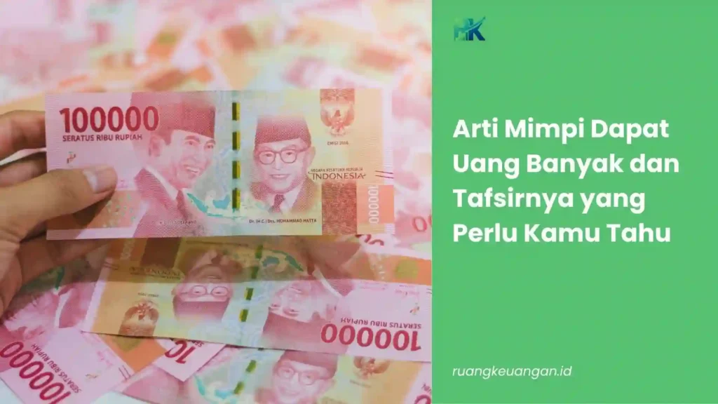 Mimpi Dapat Uang Banyak