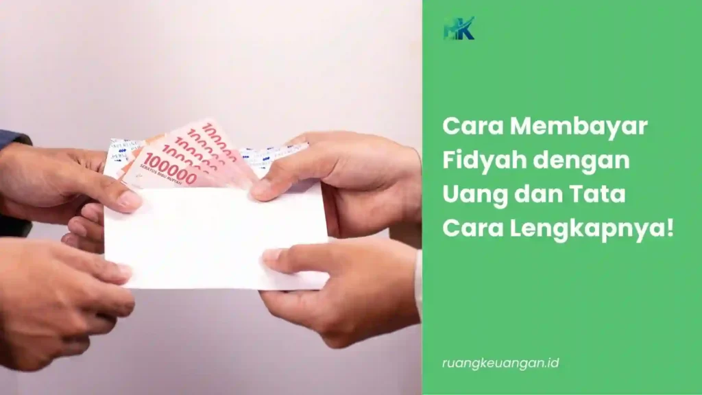 Cara Membayar Fidyah dengan Uang