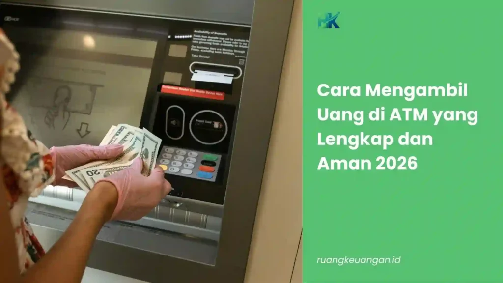 Cara Mengambil Uang di ATM
