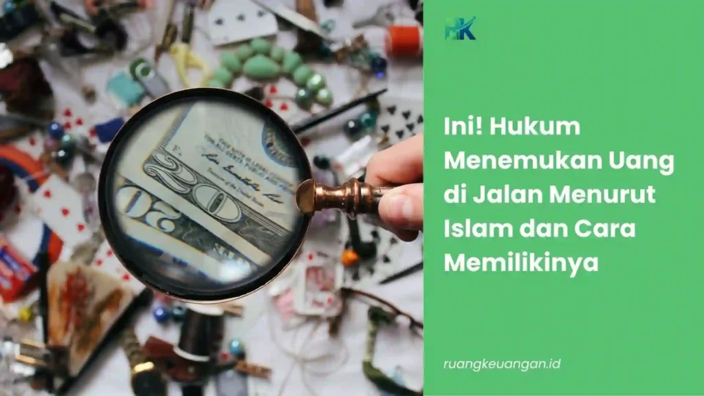 Hukum Menemukan Uang di Jalan