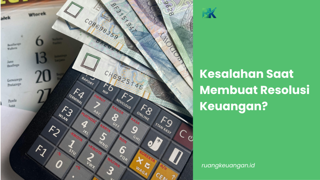 Kesalahan Saat Membuat Resolusi Keuangan?