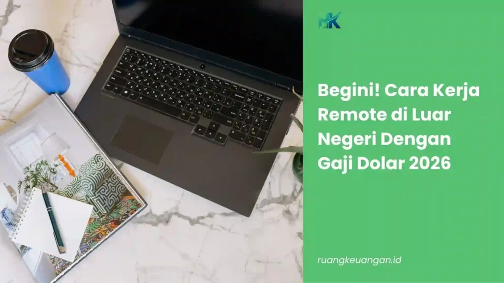 Cara Kerja Remote di Luar Negeri