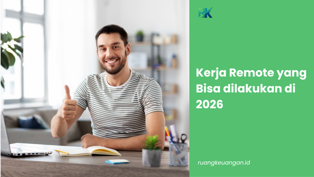 Kerja Remote yang Bisa dilakukan di 2026